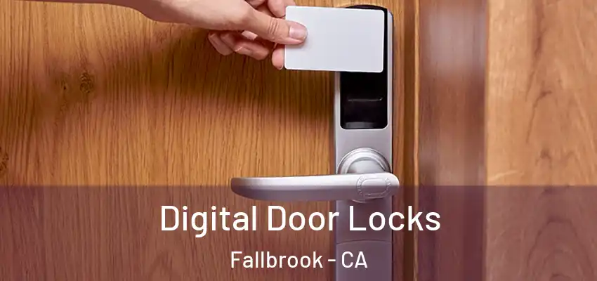  Digital Door Locks Fallbrook - CA