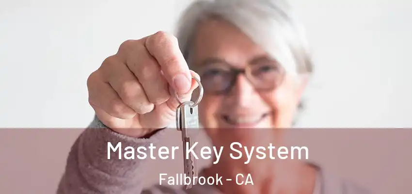  Master Key System Fallbrook - CA