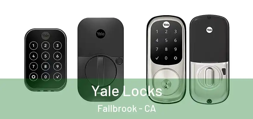  Yale Locks Fallbrook - CA